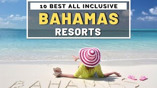 Top 10 Best Luxury Hotels amp All Inclusive Resorts In Bahamas  Caribbean [upl. by Ahtnams]