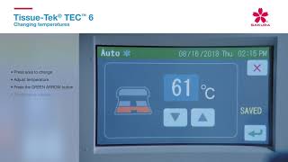 TissueTek ® TEC™ 6 Changing temperatures Tutorial [upl. by Analem152]