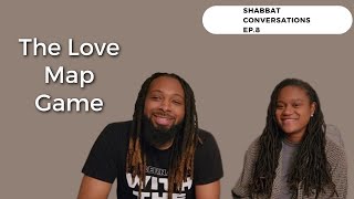 Shabbat Conversations WAvads The Love Map Game Ep 8 [upl. by Fry576]