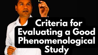 Evaluation Criteria for a Good Phenomenological Study [upl. by Ysus]