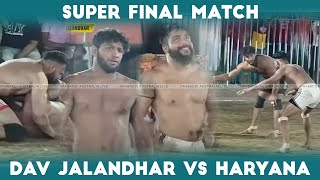 SUPER MATCH DAV JALANDHAR VS HARYANA  Super Kabaddi Match [upl. by Pammy337]