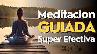 Meditacion GUIADA 10 MINUTOS Super Efectiva [upl. by Haberman930]