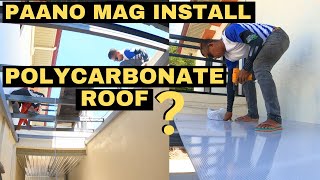 HOW TO INSTALL POLYCARBONATE ROOF AND ROOF FRAMING  MAGKANO LABOR AND MATERIALS [upl. by New560]