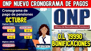 ONP NUEVO CRONOGRAMA DE PAGO OCTUBRE 2022 NUEVA FECHA DE PAGO DL19990 Y MAS [upl. by Eilegna]