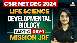 CSIR NET Dec 2024  Developmental Biology  PART C  Day 1  By Aashita Maam [upl. by Ingaberg653]