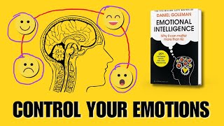 Emotional Intelligence by Daniel Goleman Unlock the Power of EQ  Book Summary [upl. by Ignacia]