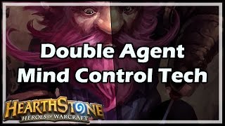 Hearthstone Double Agent Mind Control Tech [upl. by Anirrak]