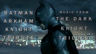 Batman Arkham Knight Ultimate Tribute The Dark Knight Trilogy Music [upl. by Adeuga389]