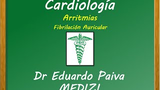 Cardiología  Fibrilación Auricular [upl. by Lydon]