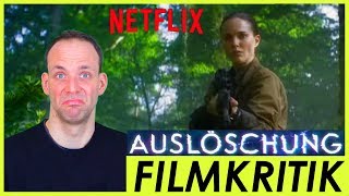 Auslöschung  Review Kritik  Netflix [upl. by Wardle]