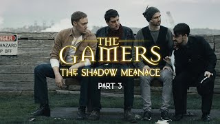 S01E03 The Gamers The Shadow Menace [upl. by Shirl]