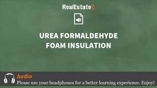 3311 Urea Formaldehyde Foam Insulation  Georgia Real Estate License  RealEstateUtv [upl. by Cristen991]