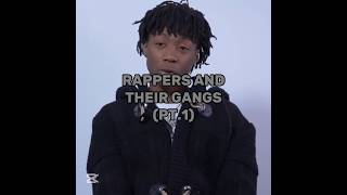 Rappers and their gangs rap gangster gangstergang drill lilloaded kingvon ynwmelly fyp [upl. by Anabahs827]