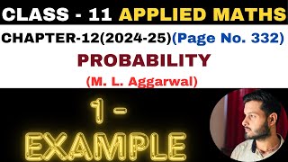 1 Example solution l Chapter 12 l PROBABILITY l Class 11th Applied Maths l M L Aggarwal 202425 [upl. by Norrahc]