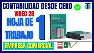 ✏📚 Como hacer la hoja de trabajo o Balance de Comprobación  Contabilidad desde cero VIDEO 28 [upl. by Loginov]