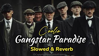 Gangster Paradise  Coolio  Slowed amp Reverb aviklofiremix  Peaky Blindera Trending Attitude [upl. by Bayless]