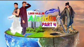 Aladdin  Balveer  Lakri Wala Jin Part 4  Funny Comedy video  Salahuddin Ayyubi  Yasir Barish [upl. by Nerraw]