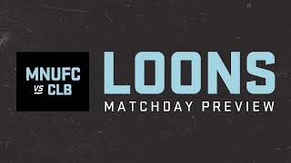 Loons Matchday Preview The Home Opener [upl. by Vance]