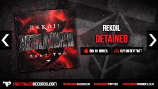 Rekoil  Detained [upl. by Aicenet]