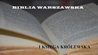 BIBLIA WARSZAWSKA ST 11 I Księga Królewska [upl. by Euphemia]