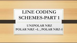 LINE CODING SCHEMES PART 1 UNIPOLAR NRZ POLAR NRZ L POLAR NRZI [upl. by Stroup]