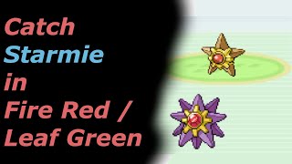 How to Catch Staryu Starmie in Pokemon Fire Red Leaf Green [upl. by Sarad759]