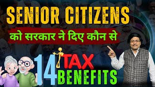 Senior Citizens Tax Exempted  Senior Citizens Tax Benefits  14 Tax Benefits to Senior Citizens [upl. by Sedgewinn]