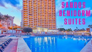 Sandos Benidorm Suites Tour  Ultimate Luxury Stay in the Heart of Benidorm [upl. by Sada]