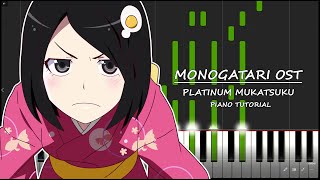 Platinum Mukatsuku  Monogatari OST Piano Tutorial [upl. by Irtimd80]