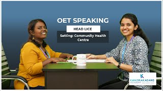 OET SPEAKING  Setting Community Health Centre  Topic Head Lice [upl. by Paymar]