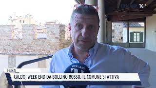 20240809 FIRENZE  CALDO WEEK END DA BOLLINO ROSSO IL COMUNE SI ATTIVA [upl. by Niad641]