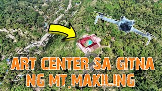 ITO PALA ANG ART CENTER NI FORMER PRESIDENT MARCOS SRSA GITNA NG BUNDOK MAKILING LOS BAÑOS LAGUNA [upl. by Lona]