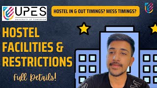 UPES Campus Hostel Facilities And Restrictions  Full Details  UPES Dehradun [upl. by Ellehcyar]