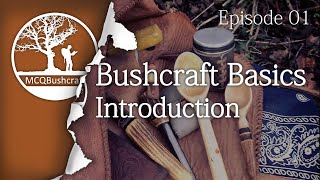 Bushcraft Basics Ep01 Introduction [upl. by Timus]