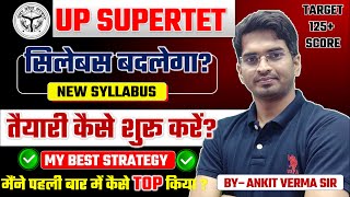 SUPER TET ki taiyari kaise kare SYLLABUS change STETUPTET BY ANKIT VERMA  800AM 12092024 [upl. by Aytak448]