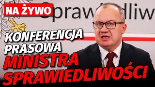 Konferencja prasowa Ministra Sprawiedliwości Adama Bodnara NA ŻYWO [upl. by Madlin250]