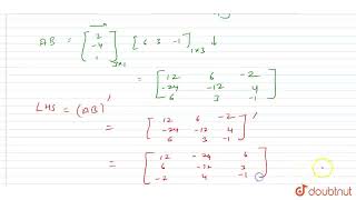 If A241B631 verify that AB\B\A\  CLASS 12  MATRICES  MATHS  Doubtnut [upl. by Arikehs]