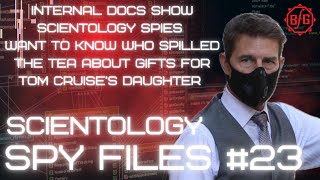 Scientology Tom Cruise Internal Documents Revealed  Scientology Spy Files 23 [upl. by Cooe989]