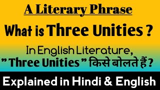 The Concept of THREE UNITIES in English Literature  Dramatic Tragedy Structure  Aristotle [upl. by Etessil]