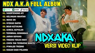 NDX AKA FULL ALBUM TERBARU VIRAL 2024  NGERTENONO ATI KELINGAN MANTAN [upl. by Ssac17]