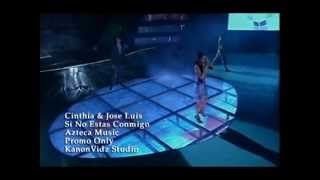 Cinthia amp José Luis  Si No Estas Conmigo Video Official HD HQ [upl. by Adnoval]