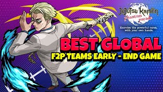 BEST F2P EARLY TO END GAME TEAMS THAT WILL CARRY YOU IN GLOBAL Jujutsu Kaisen Phantom Parade [upl. by Tracy853]