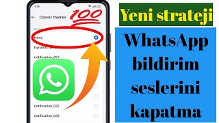 WhatsApp bildirim sesi nasıl kapatılırYeni numarayeni güncelleme 2024 [upl. by Al]