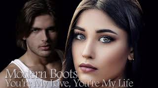 Modern Boots  Youre My Love Youre My Life  Extended Vocal Remix  New 2019  İtalo Disco [upl. by Olympium996]