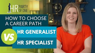 How to Choose a Career Path HR Generalist vs HR Specialist [upl. by Candra]