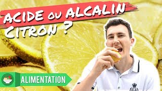 CITRON  ACIDE ou ALCALIN  ðŸ‹ [upl. by Mad]