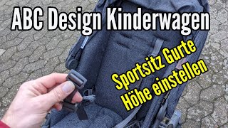 ABC Design Sportsitz Gurte verstellen am ABC Kinderwagen höhe Gurt einstellen [upl. by Walczak]