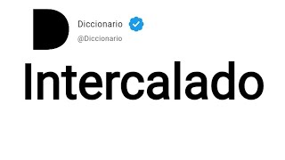 Intercalado Significado En Español [upl. by Theurer]