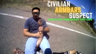 Civilian Armbars Suspect Assisting Pregnant Officer [upl. by New]