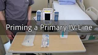 Priming a Primary IV Line [upl. by Eiramik231]